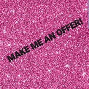 Make an offer and see what happens!